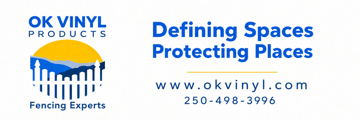 OK Vinyl Products fencing experts logo, Defining Spaces Protecting Places, Oliver BC